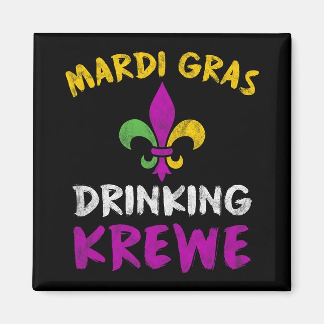 Mardi Gras Drinking Krewe Shirt Group Squad New Or Magnet (Front)