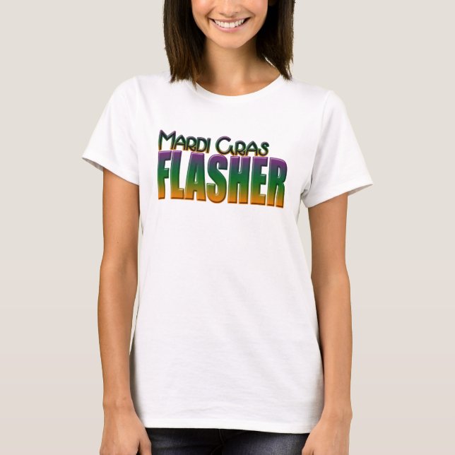 Mardi Gras Flasher T-Shirt (Front)