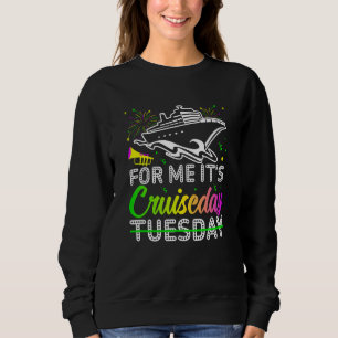 Mardi Gras For me It's Cruiseday celebrations para Sweatshirt