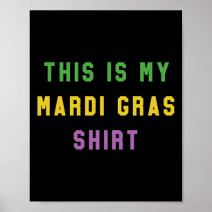 Mardi Gras Funny Party Unique Gift From New Orle Poster