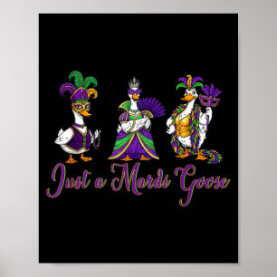 Mardi Gras Goose 2026 Gift Funny Tee Men,women  Poster