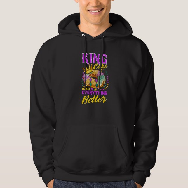 Mardi Gras King Cake Makes Everything Better Hoodie (Front)