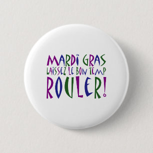 Mardi Gras - Laissez Le Bon Temp Rouler! 6 Cm Round Badge