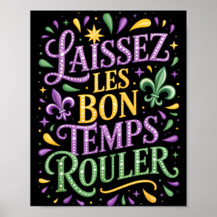 Mardi Gras Laissez Les Bon Temps Rouler French Phr Poster