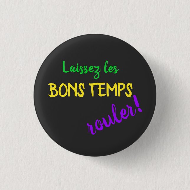 Mardi Gras Laissez Les Bons Temps Rouler 3 Cm Round Badge (Front)