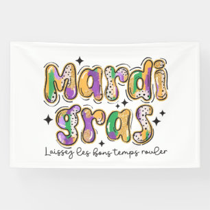 Mardi Gras Laissez Les Bons Temps Rouler  Banner