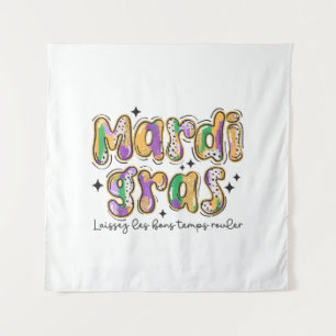 Mardi Gras Laissez Les Bons Temps Rouler  Tapestry