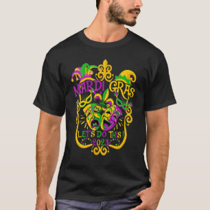 Mardi Gras Let Do This 2023 Jester Hat Mask Appare T-Shirt