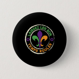Mardi Gras Let The Good Times Roll Fleur De Lis Me 6 Cm Round Badge