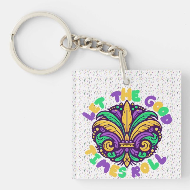 Mardi Gras Let the good times roll Key Ring (Front)