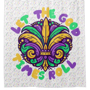 Mardi Gras Let the good times roll Shower Curtain
