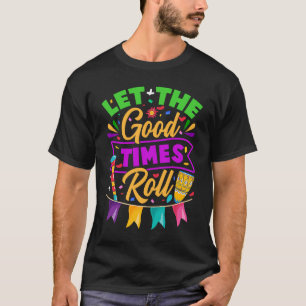 Mardi Gras Let the good times roll T-Shirt