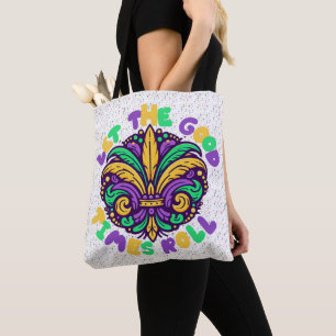 Mardi Gras Let the good times roll Tote Bag