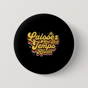 Mardi Gras Let The Goodtimes Laissez Les Bon Temps 6 Cm Round Badge