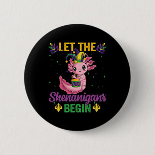 Mardi Gras Let The Shenanigans Begin Axolotl Costu 6 Cm Round Badge