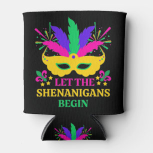 mardi gras let the shenganins begin can cooler
