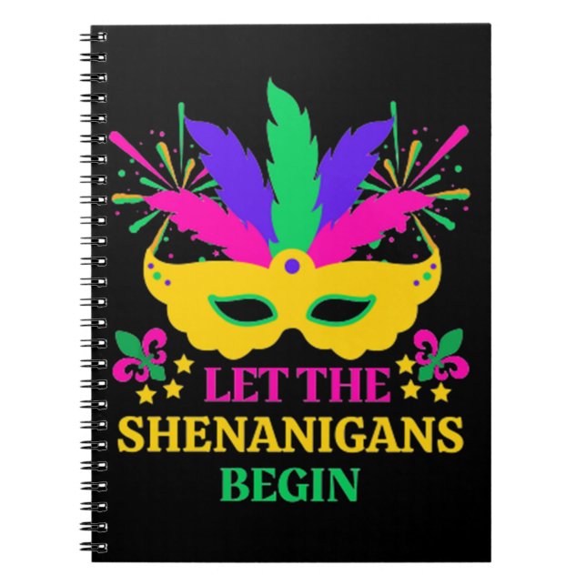 mardi gras let the shenganins begin notebook (Front)