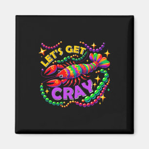 Mardi Gras Lets Get Cray Crawfish Carnival Parade Magnet