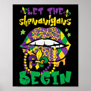 Mardi Gras Lips Let Shenanigans Begin Funny Women Poster