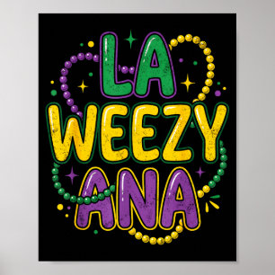 Mardi gras louisiana la weezy ana funny nola men poster