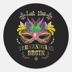 Mardi Gras Mask Costume Let The Shenanigans Begin Classic Round Sticker