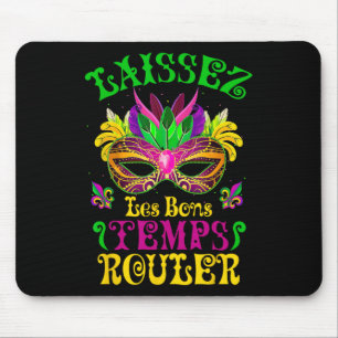 Mardi Gras Mask Let The Good Times Roll Fleur De L Mouse Pad