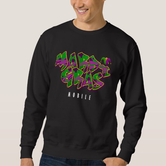 Mardi Gras Mobile Alabama Graffiti Style Sweatshirt (Front)