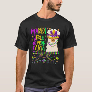 Mardi Gras No Prob Llama Alpaca Funny Carnival Par T-Shirt
