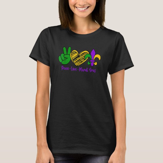 Mardi Gras Party Carnival Parade Peace Love Mardi  T-Shirt (Front)