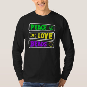 Mardi Gras Peace Love Beads Fat Tuesdays New Orle T-Shirt