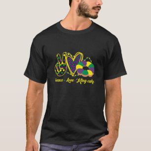 Mardi Gras Peace Love & King Cake Style T-Shirt