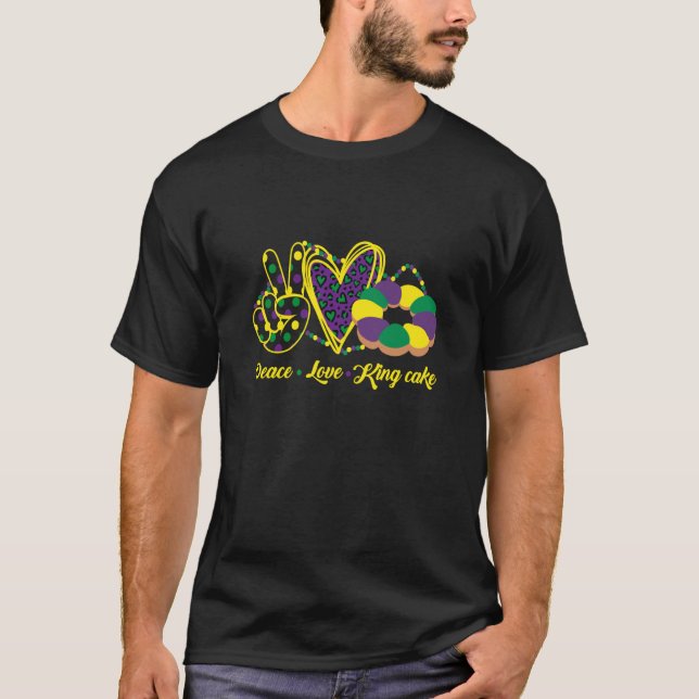 Mardi Gras Peace Love & King Cake Style T-Shirt (Front)