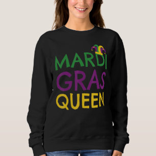 Mardi Gras Queen Crown Funny Mardi Gras Carnival Sweatshirt