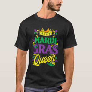 Mardi Gras Queen Crown Funny Mardi Gras Carnival W T-Shirt