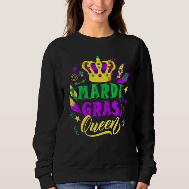 Mardi Gras Queen Crown Mask Funny Mardi Gras Carni Sweatshirt (Front)