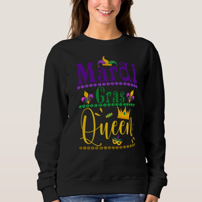 Mardi Gras Queen Crown Mask Parade Mardi Cute Gras Sweatshirt (Front)