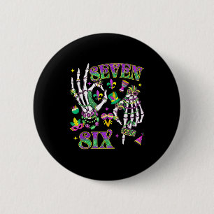 Mardi Gras Seven Six Skeleton Hand Meme Slang Men 6 Cm Round Badge