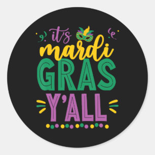 Mardi Gras Shirt Fun 2025 Mardi Gras Y'all Mens Wo Classic Round Sticker