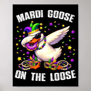 Mardi Gras Silly Goose On The Loose Funny Festival Poster