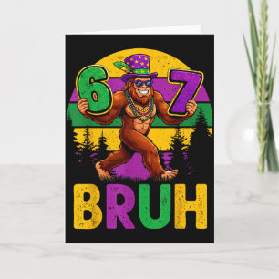 Mardi Gras Six Seven 6 7 Bruh Meme Bigfoot Sasquat Card