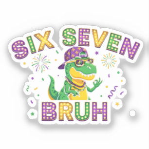 Mardi Gras Six Seven Bruh  dinosaur 6 7 Meme 