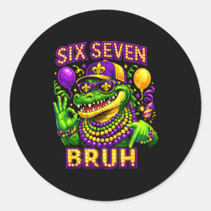 Mardi gras six seven bruh mardigator alligator 6 7 classic round sticker