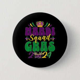 Mardi Gras Squad 2024 Group Matching Celebration  6 Cm Round Badge