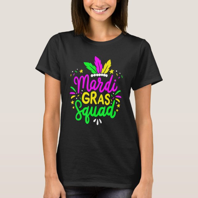 Mardi Gras Squad Funny Festival Parade Party Costu T-Shirt (Front)