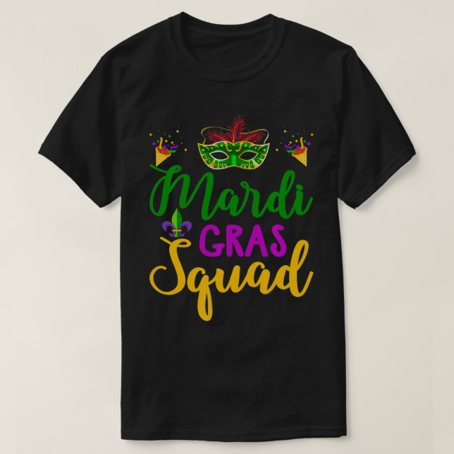 Mardi Gras Squad Funny Mardi Gras Parade Gift for  T-Shirt (Design Front)