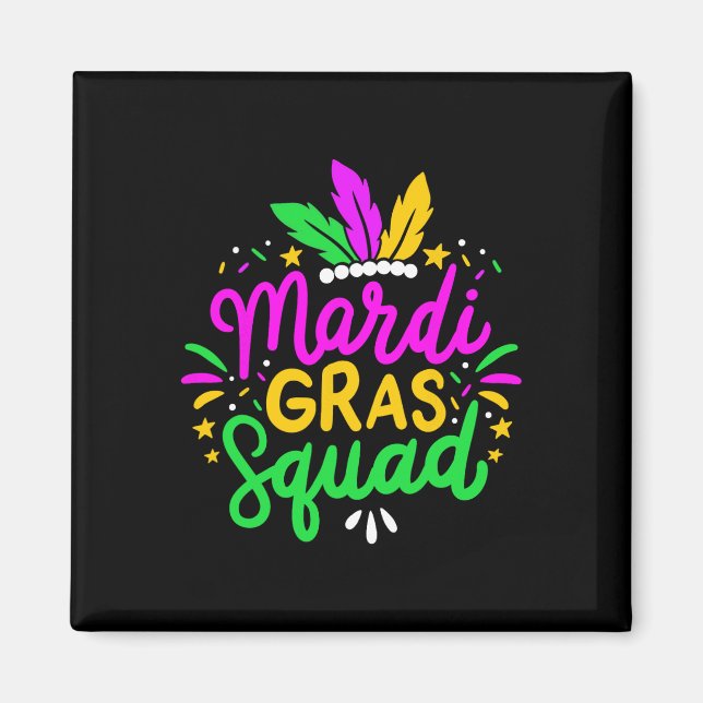Mardi Gras Squad Party Gift  Magnet (Front)