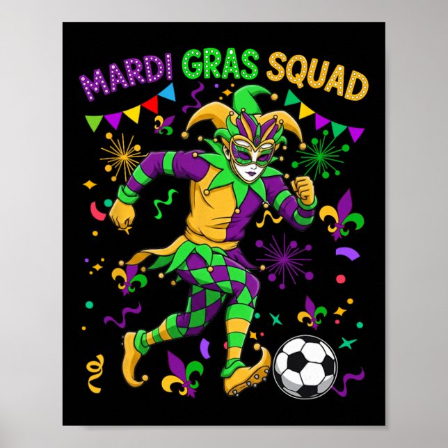 Mardi Gras Squad Playing Soccer Matching Player Fa Poster (Front)