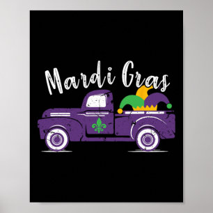 Mardi Gras Truck - Funny Mardi Gras Gift  Poster