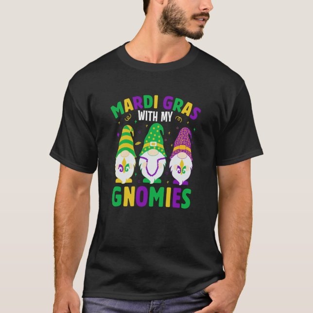 Mardi Gras With my Gnomies celebrations parade par T-Shirt (Front)