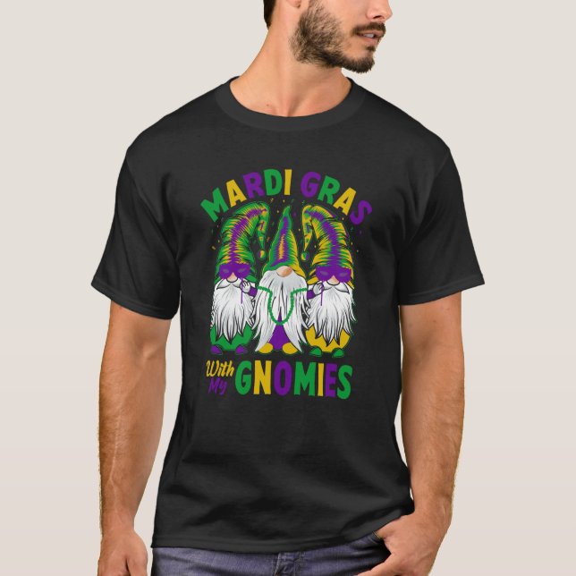 Mardi Gras With my Gnomies celebrations parade par T-Shirt (Front)